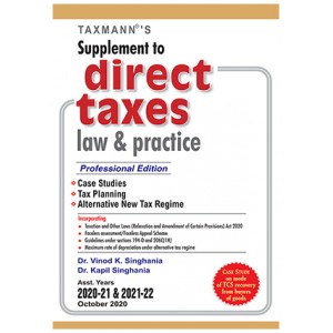 Taxmann's Supplement to Direct Taxes Law & Practice by Vinod K Singhania & Kapil Singhania